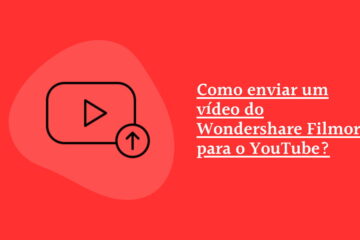 Como enviar um vídeo do Wondershare Filmora para o YouTube