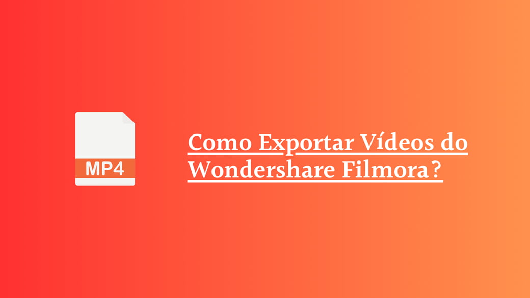 Como exportar do Wondershare Filmora